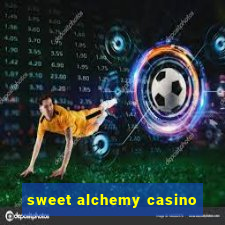 sweet alchemy casino