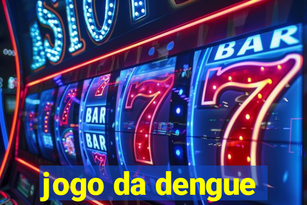 jogo da dengue