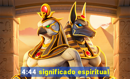 4:44 significado espiritual