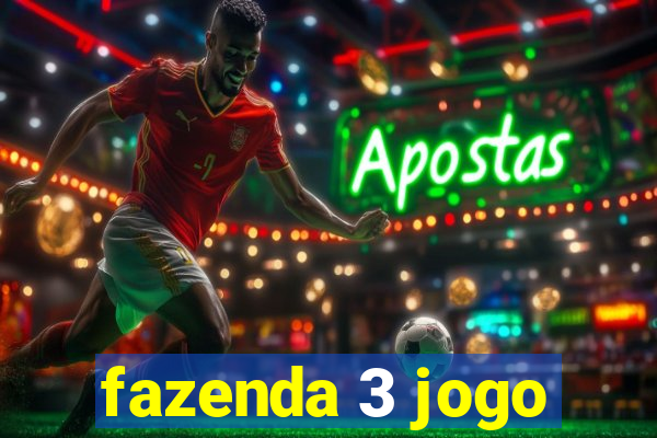 fazenda 3 jogo