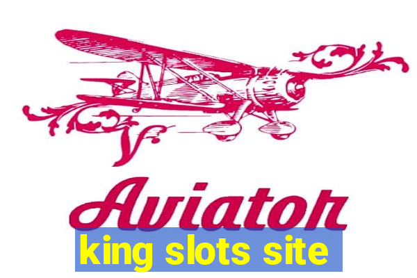 king slots site