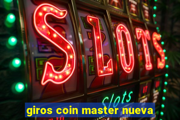 giros coin master nueva