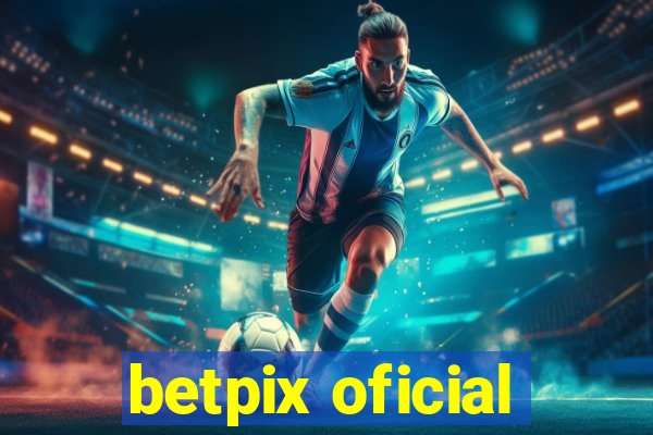 betpix oficial