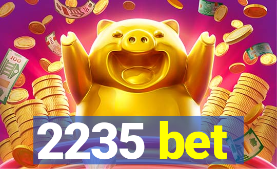 2235 bet