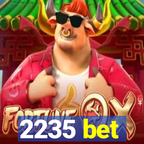 2235 bet