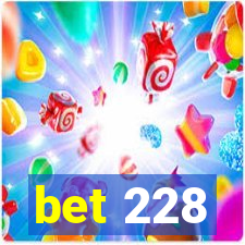 bet 228