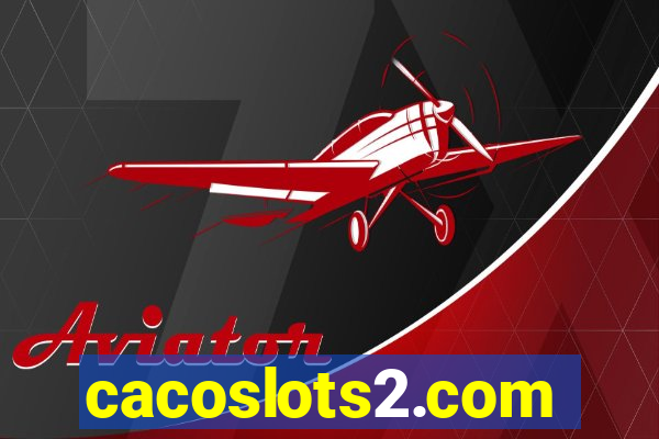 cacoslots2.com