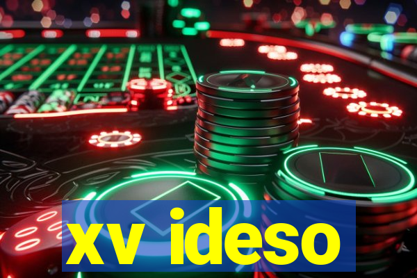 xv ideso