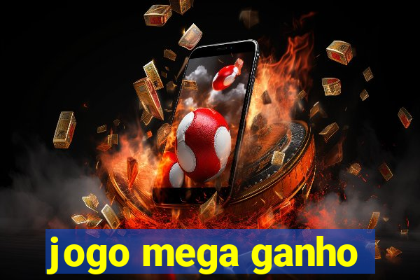 jogo mega ganho