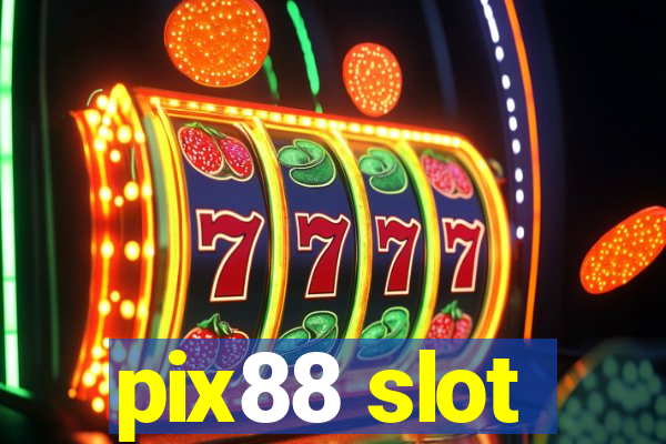 pix88 slot