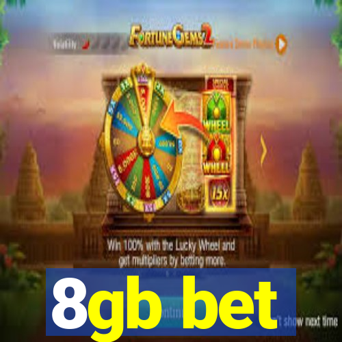 8gb bet