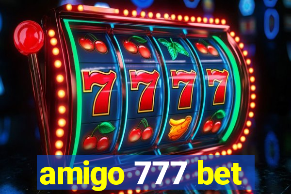 amigo 777 bet