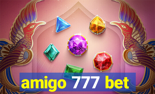 amigo 777 bet