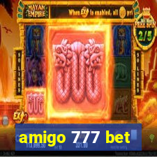 amigo 777 bet