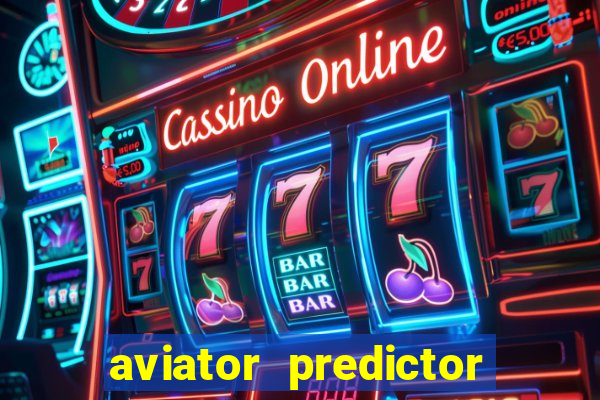 aviator predictor v4.0 apk