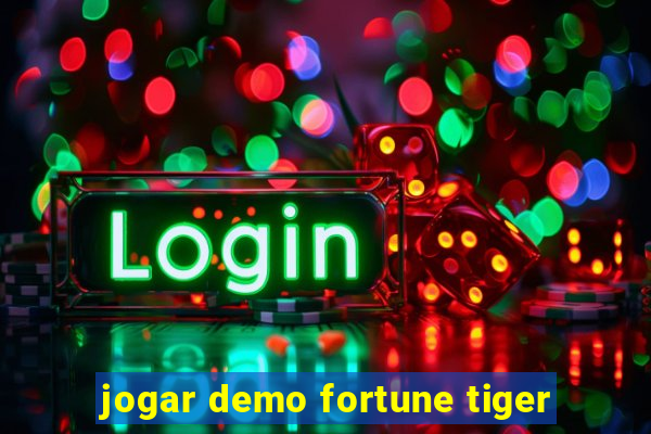 jogar demo fortune tiger