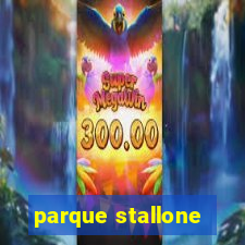 parque stallone