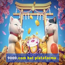 9000.com bet plataforma