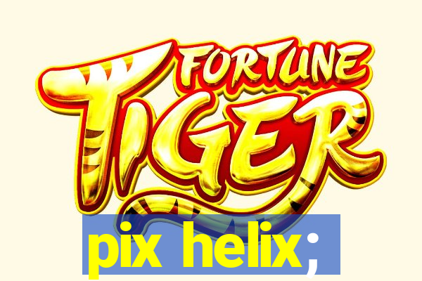 pix helix;