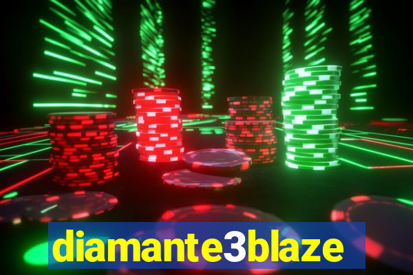 diamante3blaze