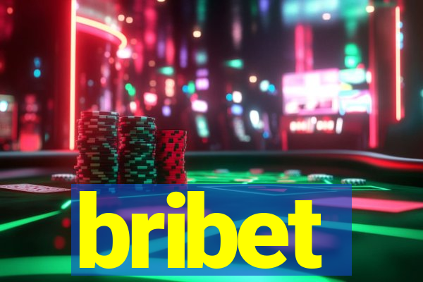 bribet