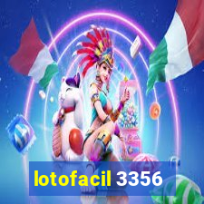 lotofacil 3356