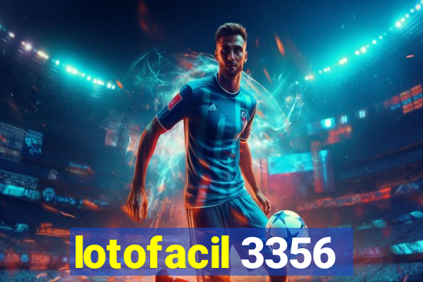 lotofacil 3356