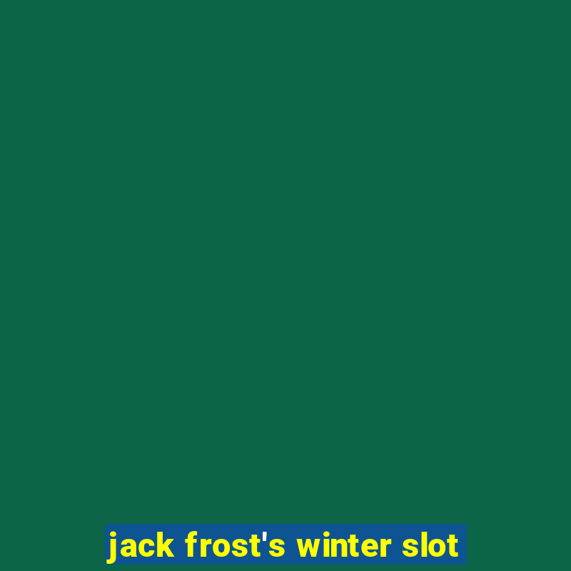 jack frost's winter slot