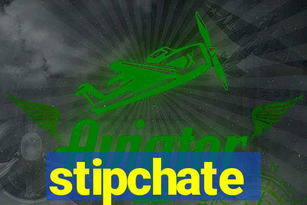 stipchate