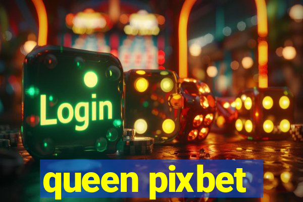 queen pixbet