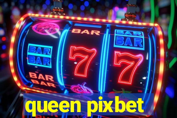 queen pixbet