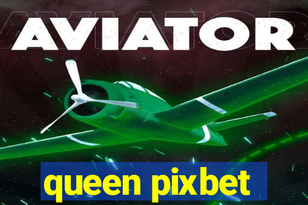 queen pixbet