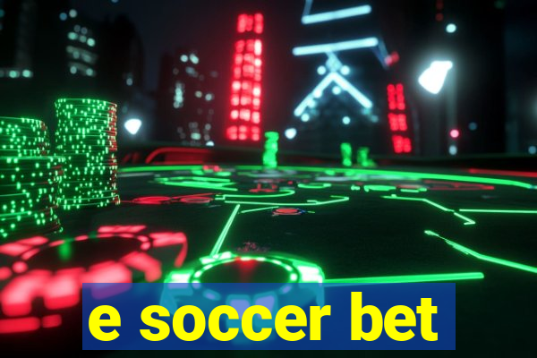 e soccer bet