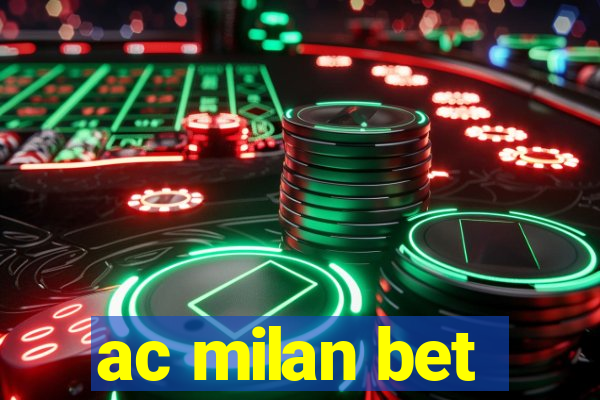 ac milan bet