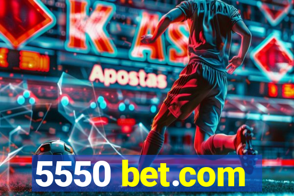 5550 bet.com