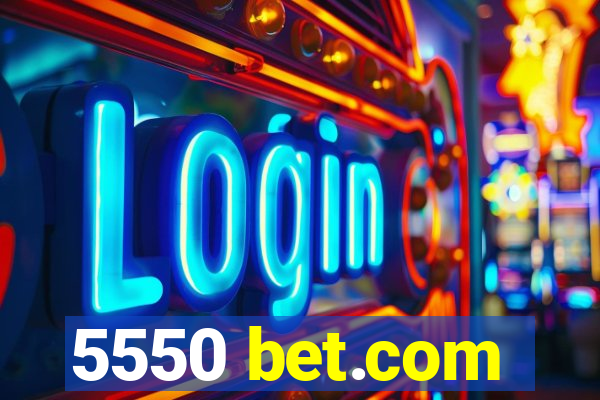 5550 bet.com