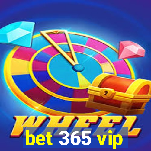 bet 365 vip