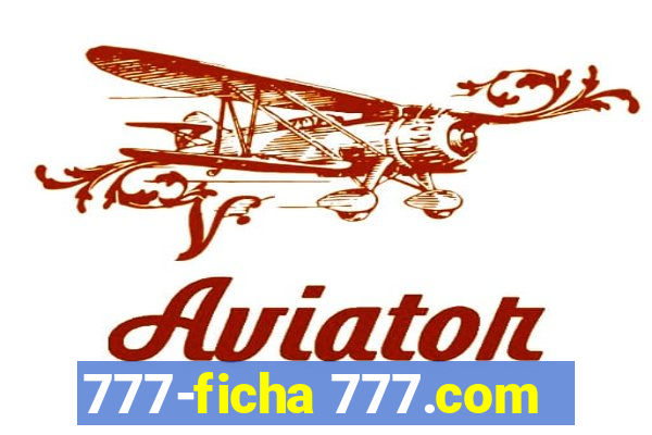 777-ficha 777.com