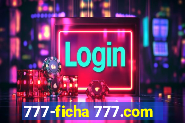 777-ficha 777.com