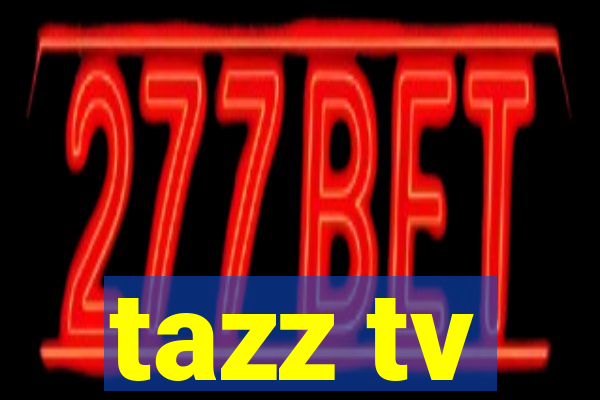 tazz tv