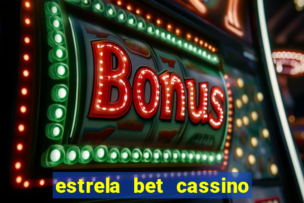 estrela bet cassino ao vivo