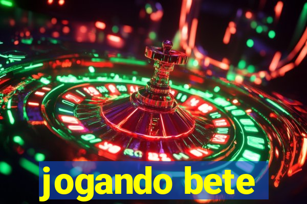 jogando bete