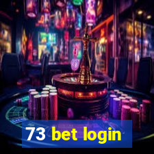 73 bet login