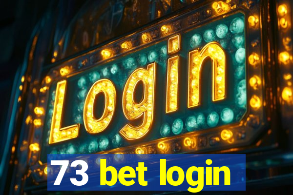 73 bet login