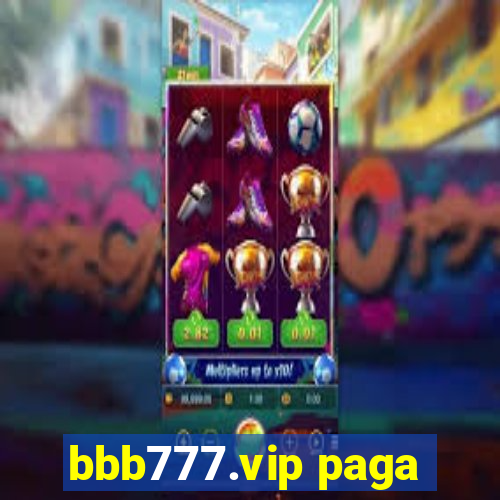 bbb777.vip paga