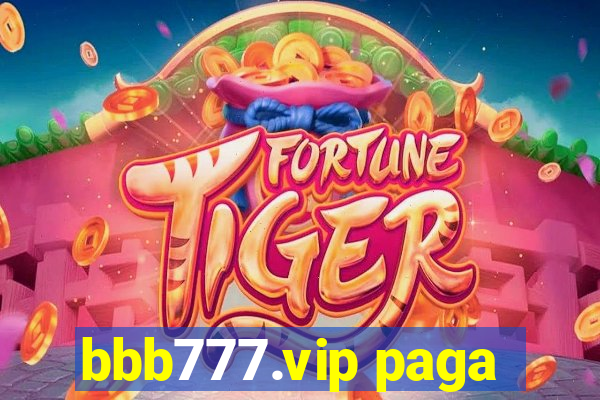 bbb777.vip paga