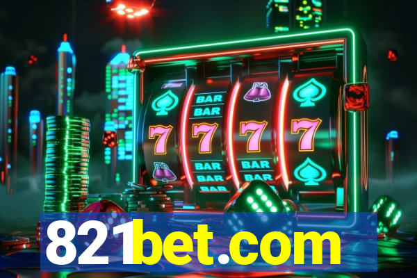 821bet.com