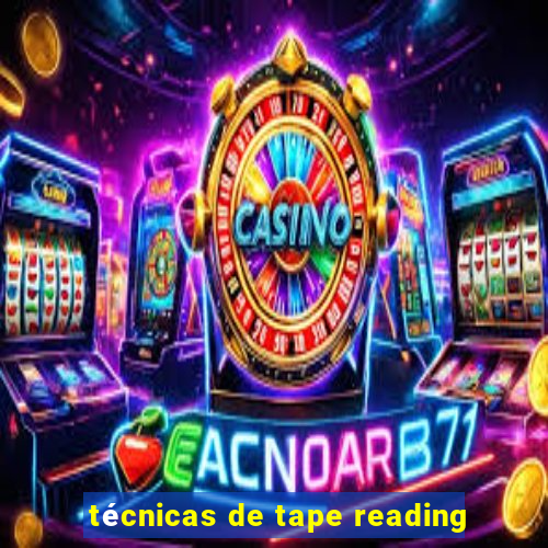 técnicas de tape reading