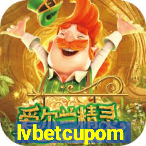 lvbetcupom