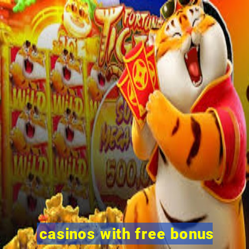 casinos with free bonus